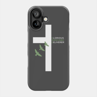 Glorious Overcomer Deliverer Cross Phone Case