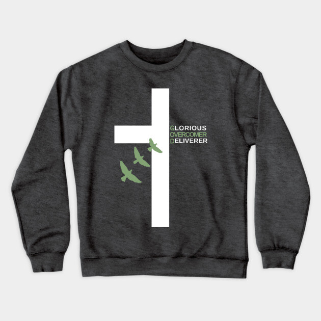 Glorious Overcomer Deliverer Cross Crewneck Sweatshirt by Rox