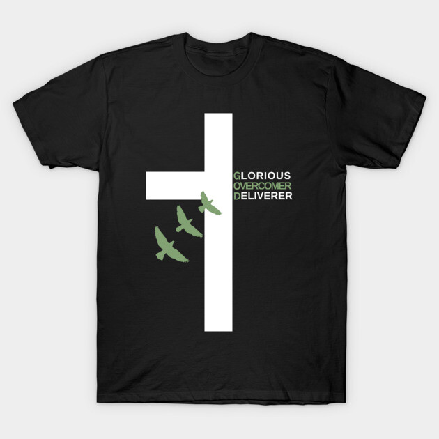 Glorious Overcomer Deliverer Cross T-Shirt by Rox