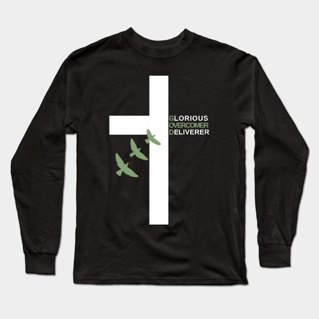 Glorious Overcomer Deliverer Cross Long Sleeve T-Shirt by Rox