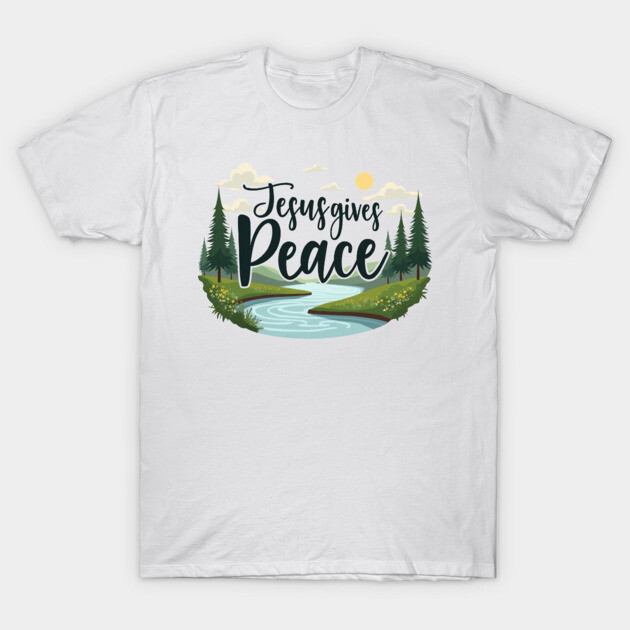 Jesus Gives Peace – Nature Design T-Shirt by Rox