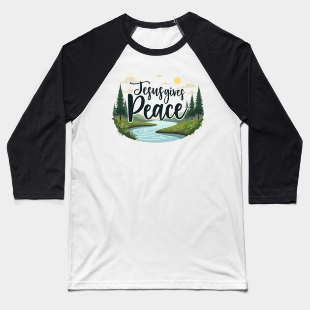 Jesus Gives Peace – Nature Design Baseball T-Shirt by Rox