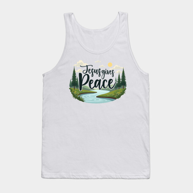 Jesus Gives Peace – Nature Design Tank Top by Rox