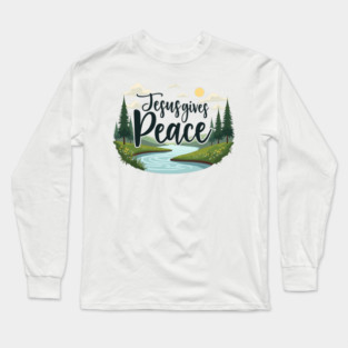 Jesus Gives Peace – Nature Design Long Sleeve T-Shirt