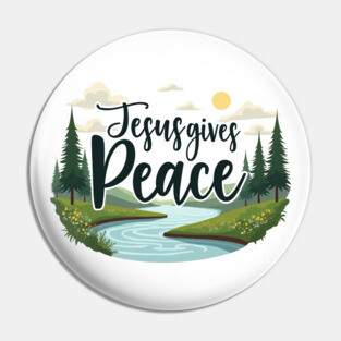 Jesus Gives Peace – Nature Design Pin