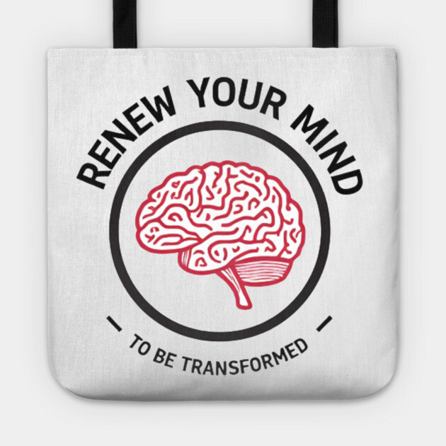 Renew Your Mind to Be Transformed – Christian Brain Tote by Rox