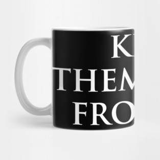 keep them away from me design in back Mug