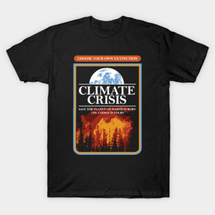 Climate Crisis T-Shirt