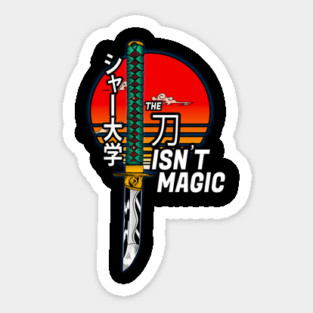 The Katana Isn't Magic Magnet