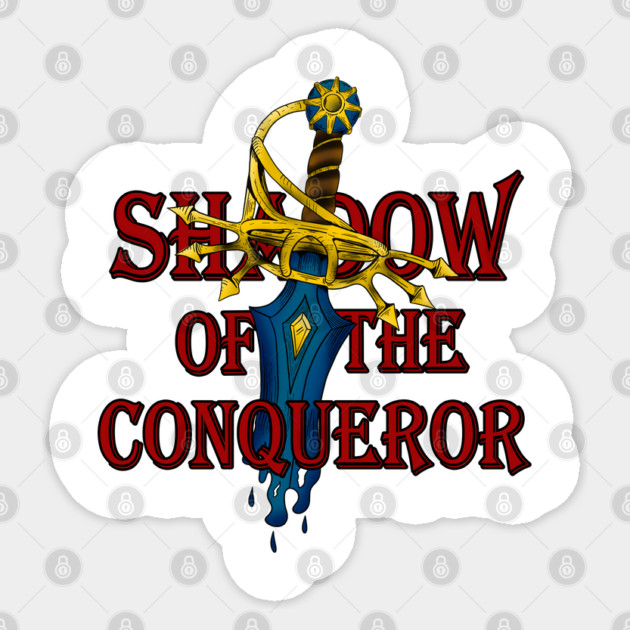Shadow of the Conqueror OFFICIAL Sticker by Shad's Store