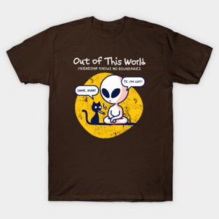 OUT OF THIS WORLD T-Shirt