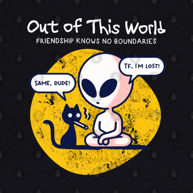 OUT OF THIS WORLD by Fabrik