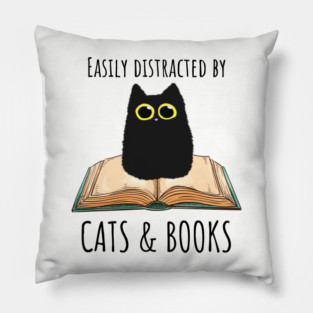 Easily Distracted By Cats & Books Pillow