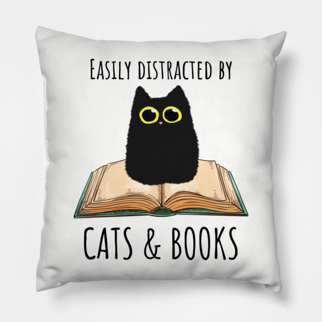 Easily Distracted By Cats & Books Pillow by Premachandra's Store