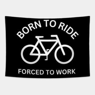 Born to ride - cycling funny Tapestry