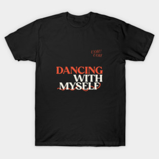 Dancing with myself - Red T-Shirt