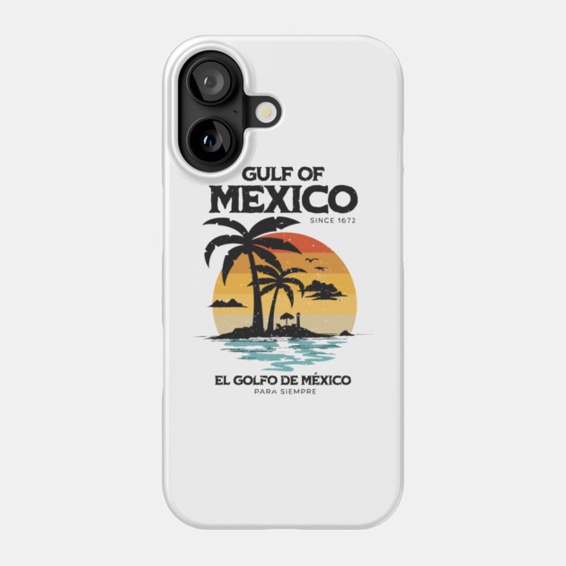 gulf-of-mexico-since-1672-El-Golfo-De-México-distressed Phone Case by ArtistTee ⭐⭐⭐⭐⭐