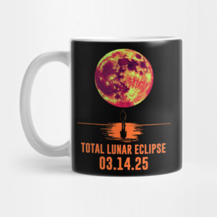Total Lunar Eclipse 2025 March Red Moon Lunar Eclipse 2025 Mug