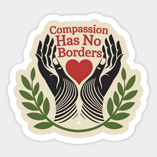 Compassion Has No Borders Magnet by ArtistTee ⭐⭐⭐⭐⭐