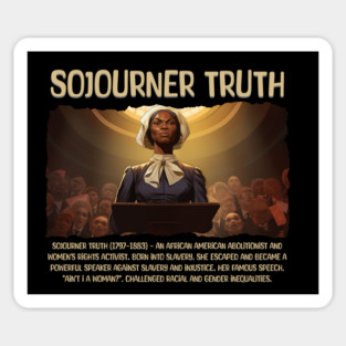 Sojourner Truth, Black History, Black Woman Magnet