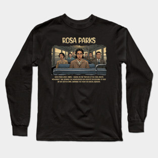 Rosa Parks, Black History, Black Woman Long Sleeve T-Shirt