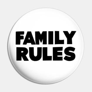 Family Rules Pin