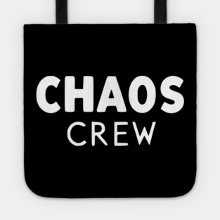 Chaos Crew Tote