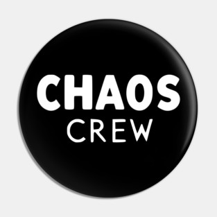 Chaos Crew Pin