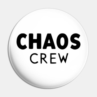 Chaos Crew Pin