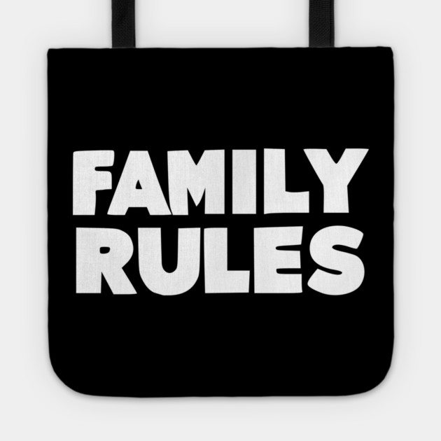 Family Rules Tote by Frank Ring