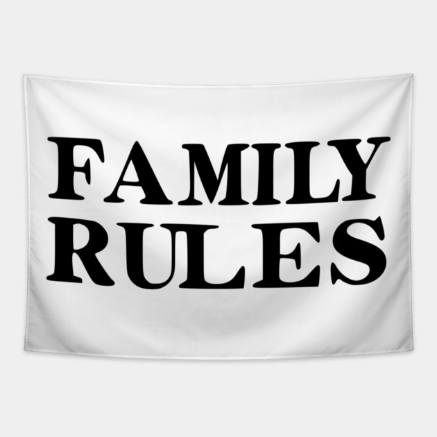 Family Rules Tapestry by Frank Ring