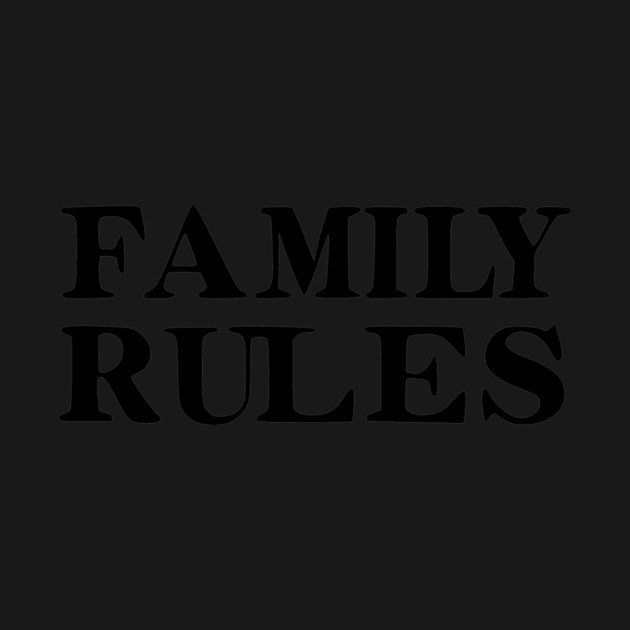 Family Rules by Frank Ring