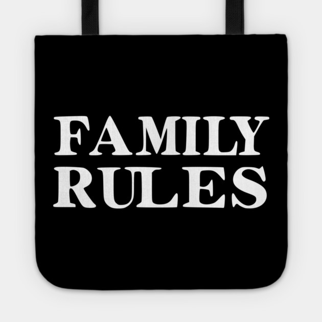 Family Rules Tote by Frank Ring