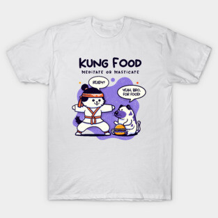 KUNG FOOD T-Shirt