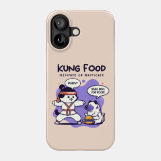 KUNG FOOD Phone Case