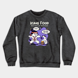 KUNG FOOD Crewneck Sweatshirt