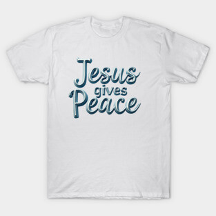 Jesus Gives Peace Metallic Design T-Shirt