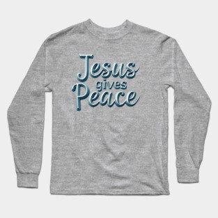 Jesus Gives Peace Metallic Design Long Sleeve T-Shirt
