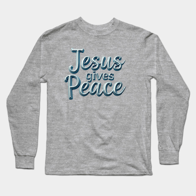 Jesus Gives Peace Metallic Design Long Sleeve T-Shirt by Rox