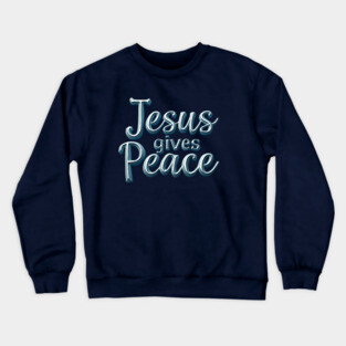 Jesus Gives Peace Metallic Design Crewneck Sweatshirt