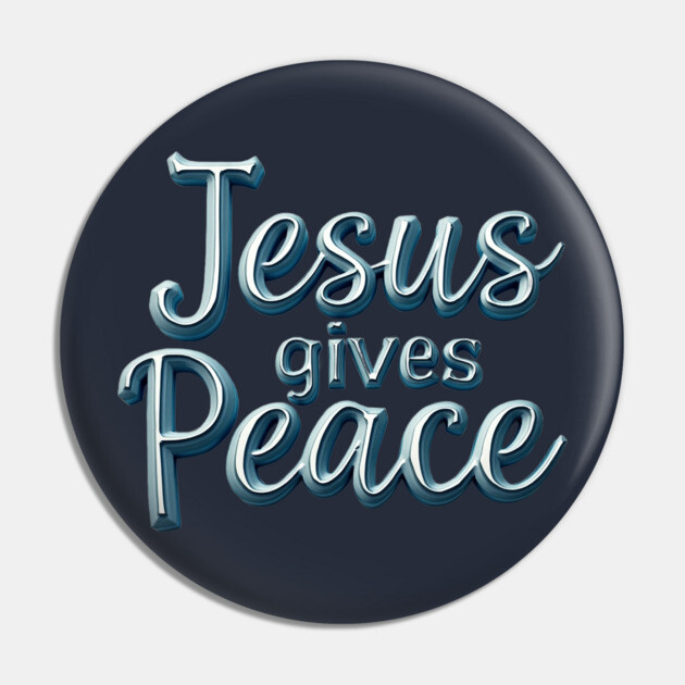 Jesus Gives Peace Metallic Design Pin by Rox