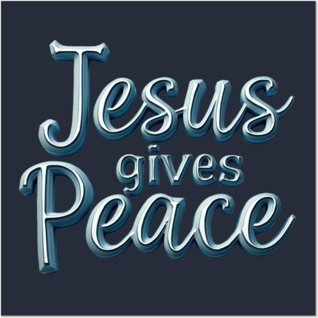 Jesus Gives Peace Metallic Design Wall Art by Rox