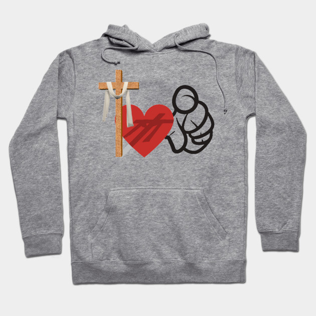 God Loves You: He died for you Hoodie by Rox