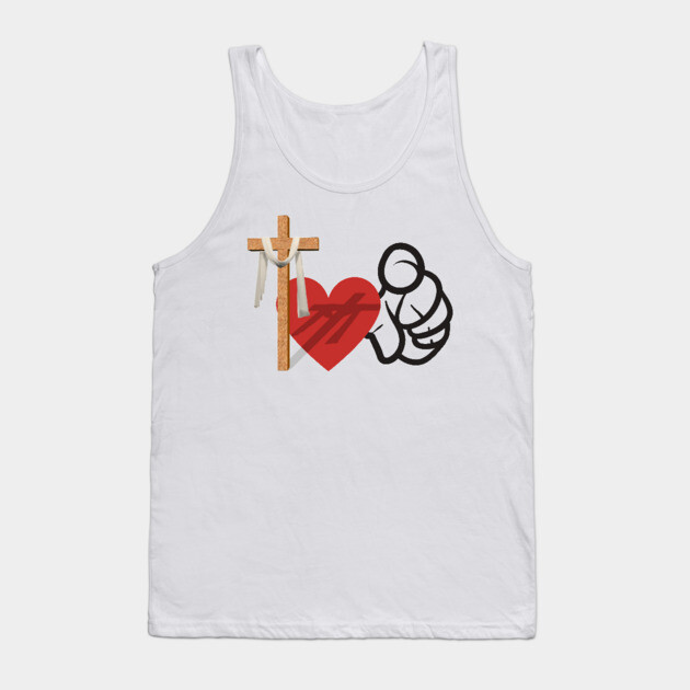 God Loves You: He died for you Tank Top by Rox
