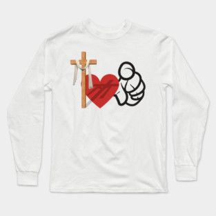 God Loves You: He died for you Long Sleeve T-Shirt