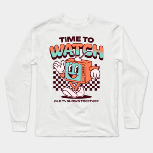Time To Watch Long Sleeve T-Shirt