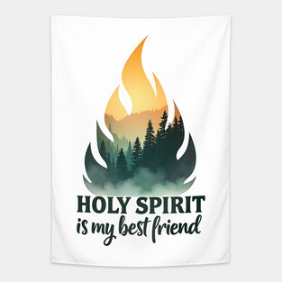 Holy Spirit is My Best Friend Fire Tapestry
