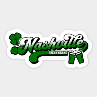 Nashville Shenanigans Nashville Irish St Patrick's Day Sticker