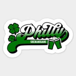 Philly Shenanigans Philly Irish St Patrick's Day Sticker