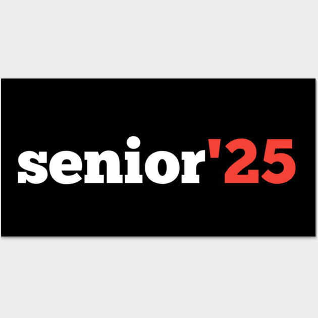 Senior-2025 Wall Art by BlackMeme94